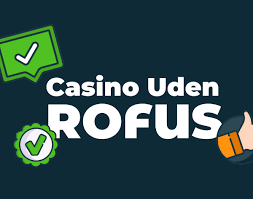 Online Casino Uden om Rufus Din Guide til Spiloplevelse Online Casino Uden om Rufus Din Guide til Spiloplevelse