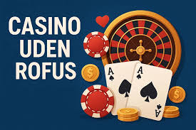 Oplev Casino Online Uden Om Rufus En Guide til Spilglæde Oplev Casino Online Uden Om Rufus En Guide til Spilglæde