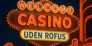 Oplev Casinoer Uden Rofus Spil Uden Bekymringer -2092976621