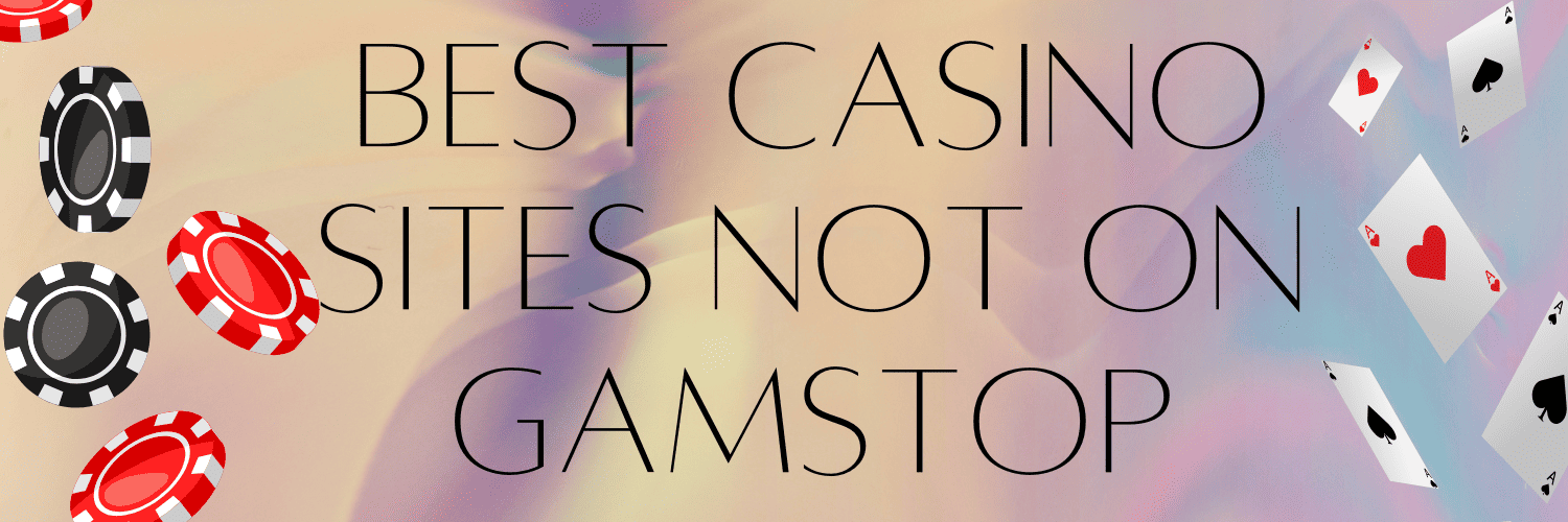 Best Non GamStop Sites in the UK Your Ultimate Guide -1069195339 Best Non GamStop Sites in the UK Your Ultimate Guide -1069195339