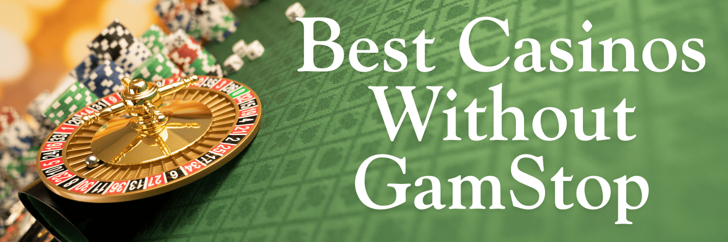 Discover Reputable Casinos Not Using GamStop Discover Reputable Casinos Not Using GamStop